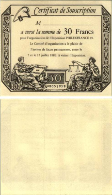 ФРАНЦИЯ ПОДПИСНОЙ СЕРТИФИКАТ НА 30 ФРАНКОВ 1989 ДЛЯ ОРГАНИЗАЦИИ МЕЖДУНАРОДНОЙ ФИЛАТЕЛИСТИЧЕСКОЙ ВЫСТАВКИ PHILEXFRANCE 89 В ПАРИЖЕ, ОТКРЫТОЙ ДЛЯ ПОСЕТИТЕЛЕЙ С 7 ПО 17 ИЮЛЯ 1989 ГОДА бумага UNC (ПРЕСС) 8607-97-2
