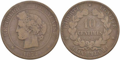 ФРАНЦИЯ 10 САНТИМОВ 1872 A, ТРЕТЬЯ РЕСПУБЛИКА (1871-1940) KM 815.1, LA FRANC 135.8 бронза 4389-1113