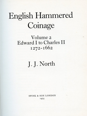 Англия книга English Hammered Coinage. Band 2: Edward I to Charles II 1272-1662. London 1975 North J.J. Английская чеканные монеты. Том 2: Эдуард I - Карл II, 1272-1662. Лондон, 137 стр, твердый переплет   бумага   00-01-16-07