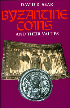 SEAR, DAVID. BYZANTINE COINS AND THEIR VALUES. SECOND EDITION, REVISED AND ENLARGED. 6-6-70-7