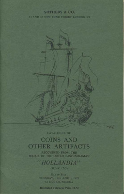 SOTHEBY & CO КАТАЛОГ МОНЕТ И ИНЫХ АРТЕФАКТОВ НАЙДЕННЫХ В ЗАТОНУВШЕМ В 1743 ГОДУ НИДЕРЛАНДСКОМ СУДНЕ 'ГОЛЛАНДИЯ' ПЛЫВУЩЕГО ПО ВОСТОЧНО-ИНДИЙСКОМУ МАРШРУТУ 26407 SOTHEBY & CO, CATALOGUE OF COINS AND OTHER ARTIFACTS RECOVERED FROM THE WRECK OF THE DUTCH EAST