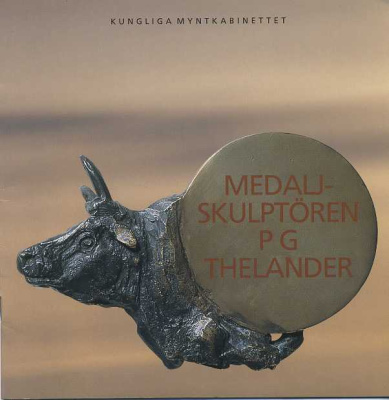 КОРОЛЕВСКИЙ МЮНЦКАБИНЕТ МЕДАЛИ-СКУЛЬПТУРЫ ПАРА ГЮННЕРА ТЕЛАНДЕРА 1999 KUNGLIGA MYNTKABINETTET, MEDALJ-SKULPTOREN P G THELANDER, 24 СТРАНИЦЫ + ЦВЕТНЫЕ ИЛЛЮСТРАЦИИ шведский 00-01-06-24