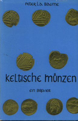 ПЕТЕР ЛА БАУМЕ КЕЛЬТСКИЕ МОНЕТЫ 1960 PETER LA BAUME, KELTISCHE MUNZEN, 52 СТРАНИЦЫ + ИЛЛЮСТРАЦИИ 00-01-07-04
