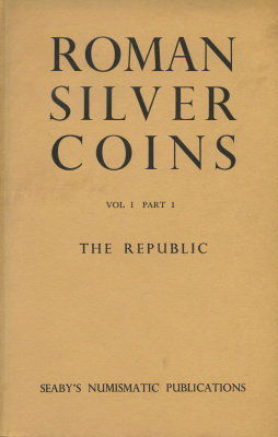 Х. A. СИБИ РИМСКИЕ СЕРЕБРЯНЫЕ МОНЕТЫ. ТОМ 1, ЧАСТЬ 1: РЕСПУБЛИКА (ЯЗЫК: АНГЛ.) 1952 H. A. SEABY, ROMAN SILVER COINS VOL 1, PART 1: THE REPUBLIC, 91 СТРАНИЦА + ИЛЛЮСТРАЦИИ 00-01-05-06