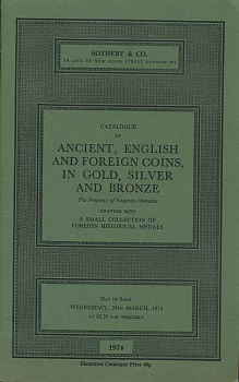 SOTHEBY & CO КАТАЛОГ АНТИЧНЫХ, АНГЛИЙСКИХ И ЗАРУБЕЖНЫХ МОНЕТ В ЗОЛОТЕ, СЕРЕБРЕ И БРОНЗЕ, А ТАКЖЕ МАЛЕНЬКАЯ КОЛЛЕКЦИЯ ЗАРУБЕЖНЫХ ИСТОРИЧЕСКИХ МЕДАЛЕЙ. РАЗЛИЧНЫЕ ВЛАДЕЛЬЦЫ 27108 SOTHEBY & CO, CATALOGUE OF ANCIENT, ENGLISH AND FOREIGN COINS 00-01-11-03