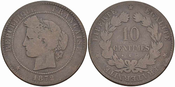 ФРАНЦИЯ 10 САНТИМОВ 1872 K, ТРЕТЬЯ РЕСПУБЛИКА (1871-1940) KM 815.2, LA FRANC 135.9 бронза 4389-1212
