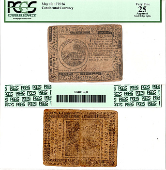 США, Континентальный доллар (Continental Currency) 6 долларов 1775 10 мая 1775 г. В холдере компании PCGS Currency. Сохранность - «25 Apparent». Бобер, лист лютика Friedberg № СС-6. Pick S106  бумага 452-3-56