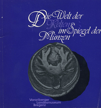 ФОРАЛЬБЕРЖСКИЙ КРАЕВЕДЧЕСКИЙ МУЗЕЙ БРЕГЕНЦА МИР КЕЛЬТОВ В МОНЕТАХ. КАТАЛОГ 1979 VORARLBERGER LANDESMUSEUM BREGENZ, DIE WELT DER KELTEN IM SPIEGEL DER MUNZEN, 71 СТРАНИЦА С ИЛЛЮСТРАЦИЯМИ 00-01-06-11