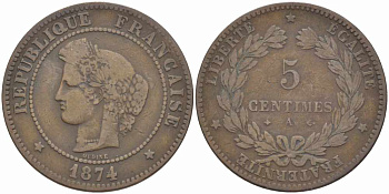 ФРАНЦИЯ 5 САНТИМОВ 1874 A, ТРЕТЬЯ РЕСПУБЛИКА (1871-1940) KM 821.1, LE FRANC 118.10 бронза 108-722