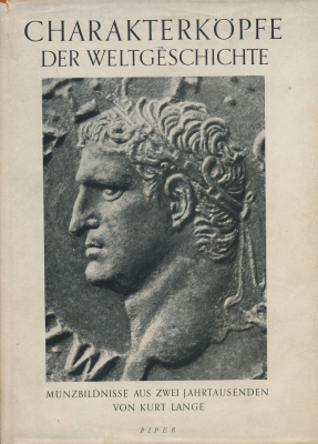 КУРТ ЛАНГЕ ОСОБЕННОСТИ ГОЛОВ В МИРОВОЙ ИСТОРИИ. ИЗОБРАЖЕНИЯ НА МОНЕТАХ ДВУХ ТЫСЯЧЕЛЕТИЙ 1949 KURT LANGE. CHARAKTERKOPFE DER WELTGESCHICHTE. MUNZBILDNISSE AUS ZWEI JAHRTAUSENDEN, 52 СТРАНИЦЫ + 88 ИЛЛЮСТРАЦИЙ 00-01-07-16
