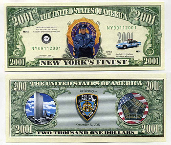 США 2001 ДОЛЛАР 2001 СУВЕНИРНАЯ БАНКНОТА, В ПАМЯТЬ ГЕРОЕВ ПОЛИЦЕЙСКОГО ДЕПАРТАМЕНТА ГОРОДА НЬЮ-ЙОРКА, ТРАГЕДИЯ 11 СЕНТЯБРЯ 2001 ГОДА бумага UNC (ПРЕСС) 8588-69-1-1
