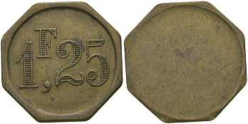 ФРАНЦИЯ 1,25 ФРАНКА ND ПЛАТЕЖНЫЙ ЖЕТОН НАЧАЛА XX ВЕКА, ВОСЬМИУГОЛЬНАЯ, ЦИФРЫ НОМИНАЛА 9 ММ., РАЗМЕР 24 ММ. латунь 65-442