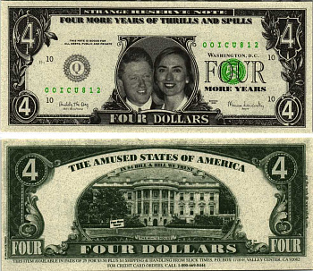 США 4 ДОЛЛАРА 1998 СУВЕНИРНАЯ БАНКНОТА, БИЛЛ КЛИНТОН И ХИЛЛАРИ КЛИНТОН ЕЩЁ ЧЕТЫРЕ ГОДА СОШЛИСЬ И РАЗОШЛИСЬ бумага UNC (ПРЕСС) 7198-33-1-2