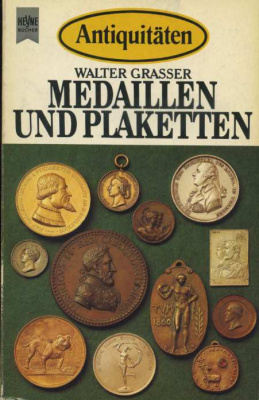 ВАЛЬТЕР ГРАССЕР МЕДАЛИ И ЖЕТОНЫ 1979 WALTER GRASSER, MEDAILLEN UND PLANKETTEN, 250 СТРАНИЦ + ИЛЛЮСТРАЦИИ немецкий 00-01-13-08