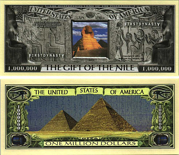 США 1000000 ДОЛЛАРОВ 2002 СУВЕНИРНАЯ БАНКНОТА, ПЕРВАЯ ДИНАСТИЯ ФАРАОНОВ ЕГИПТА, СФИНКС, ПИРАМИДЫ, ДАРЫ НИЛА бумага UNC (ПРЕСС) 7198-43-3-2