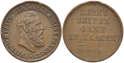 ПРУССИЯ ЖЕТОН 1888 КОРОЛЬ ПРУССИИ ФРИДРИХ III, LERNE LEIDEN OHNE ZU KLAGEN, СПИЛЕН ПОДВЕС ДЛЯ НОШЕНИЯ, НАГРАДА ЗА МУЖЕСТВО (УЧИСЬ ПЕРЕНОСИТЬ СТРАДАНИЯ НЕ ЖАЛУЯСЬ), ДИАМЕТР 22 ММ., ВЕС 4 ГР. бронза 4391-415