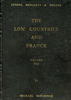 М. Митчинер, Жетоны, медали и токены. Небольшие страны и Франция, том 2, Лондон 1991   M. Mitchiner, Jetons, Medalets & Tokens The Low Countries and France      bibl-001